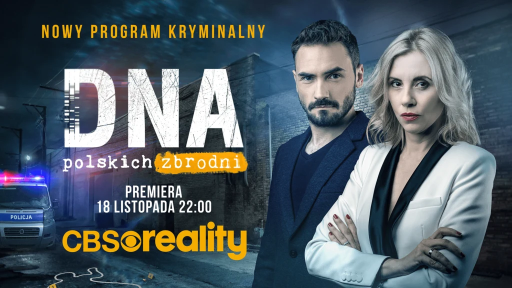 DNA polskich zbrodni — program CBS Reality z Marcinem Myszką i Joanną Opiat-Bojarską